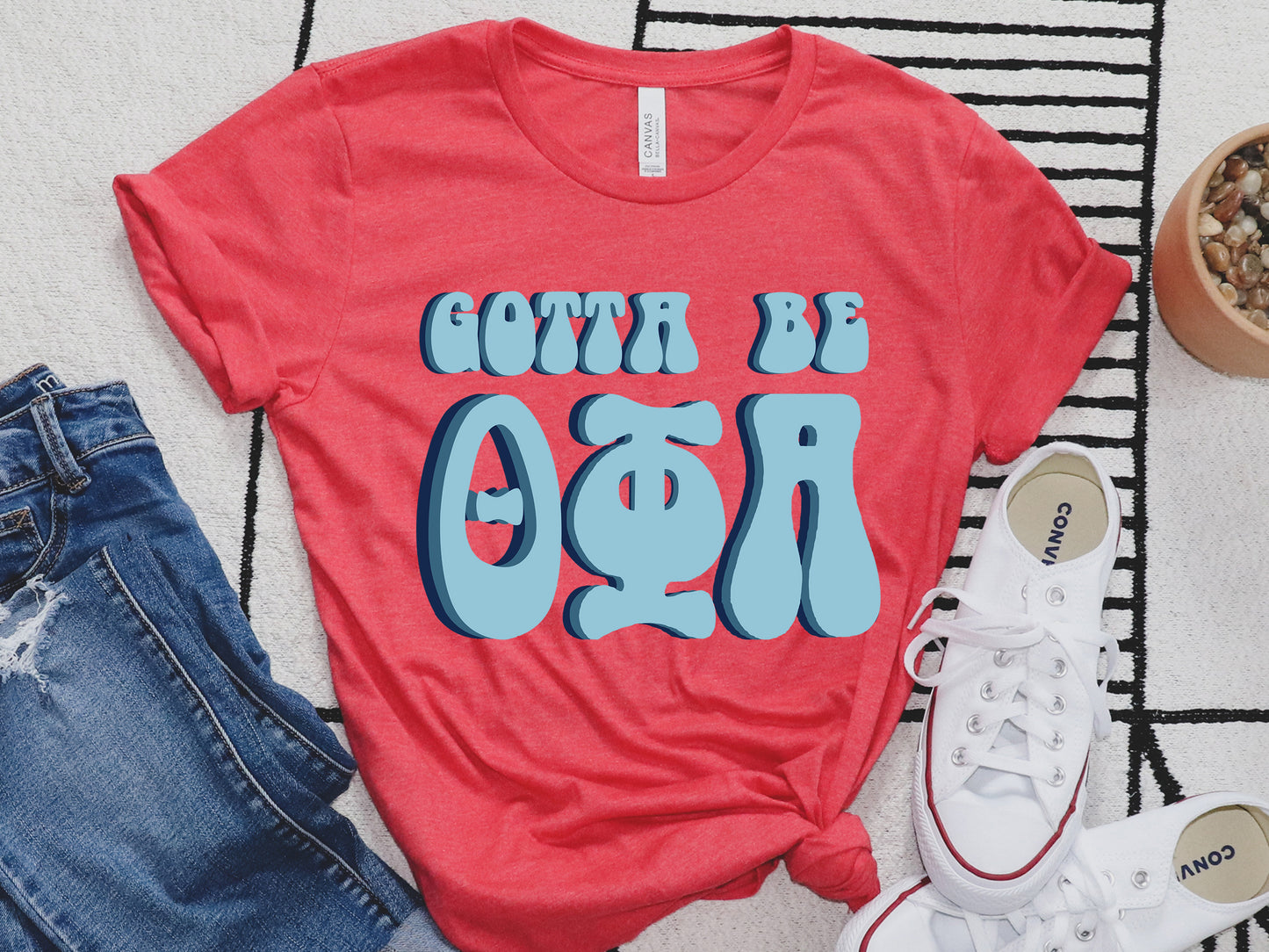 Theta Phi Alpha They've Gotta Be Sorority T-shirt _ 360g