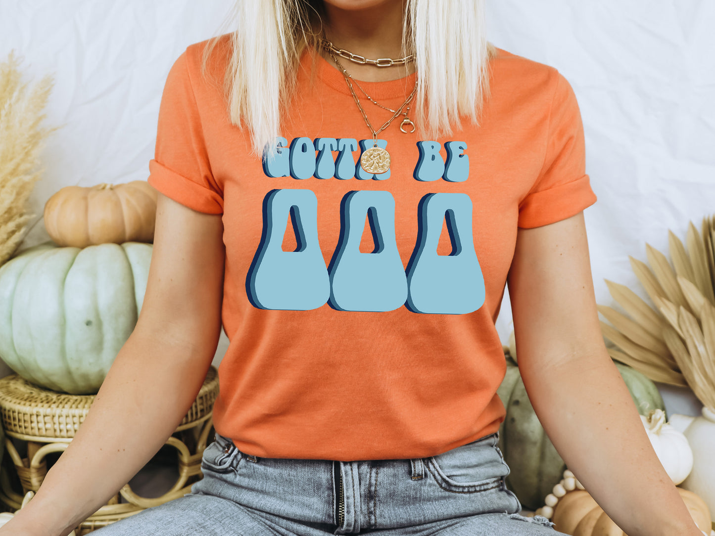 Delta Delta Delta They've Gotta Be Sorority T-shirt _ 346g