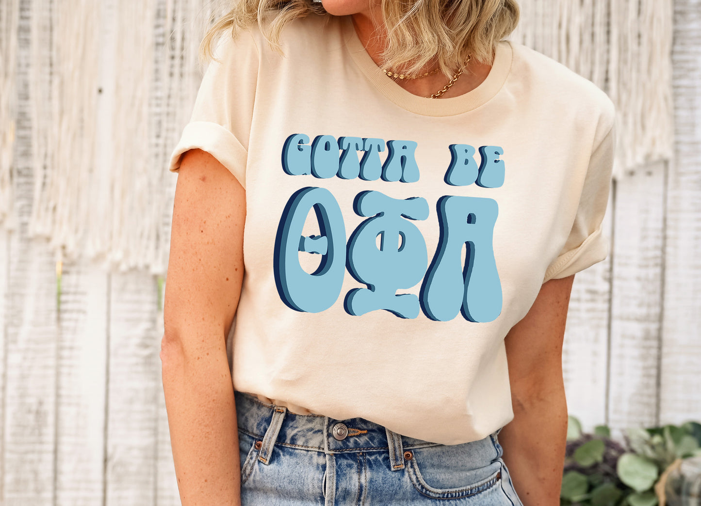 Theta Phi Alpha They've Gotta Be Sorority T-shirt _ 360g