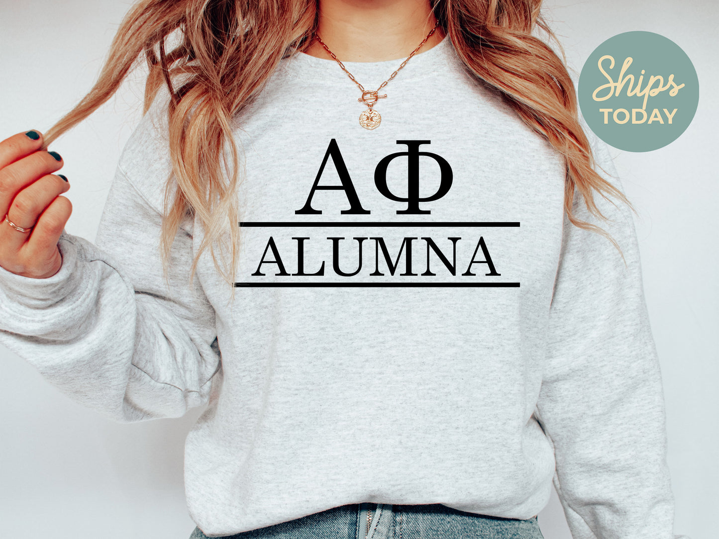 Alpha Phi Just Turned Alumna Sorority Sweatshirt _ 30739g