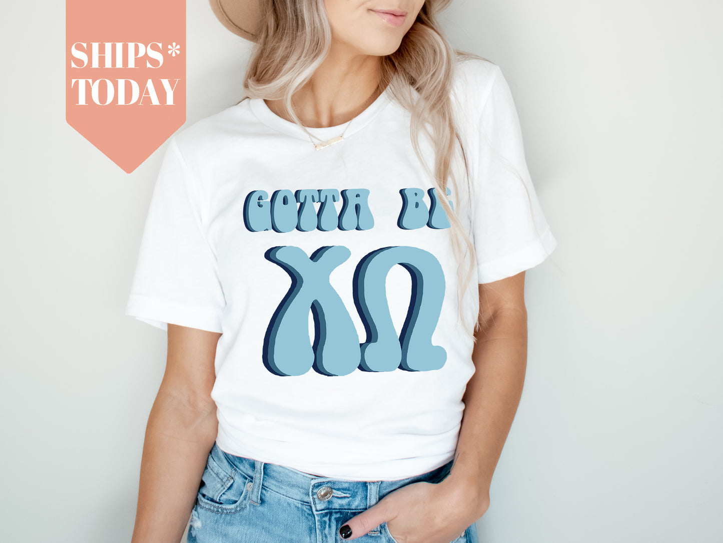 Chi Omega They've Gotta Be Sorority T-shirt _ 345g