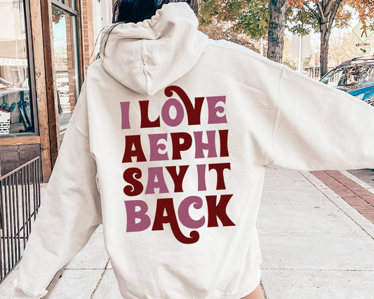 Alpha Epsilon Phi Say it Back Sorority Hoodie _ 33374g