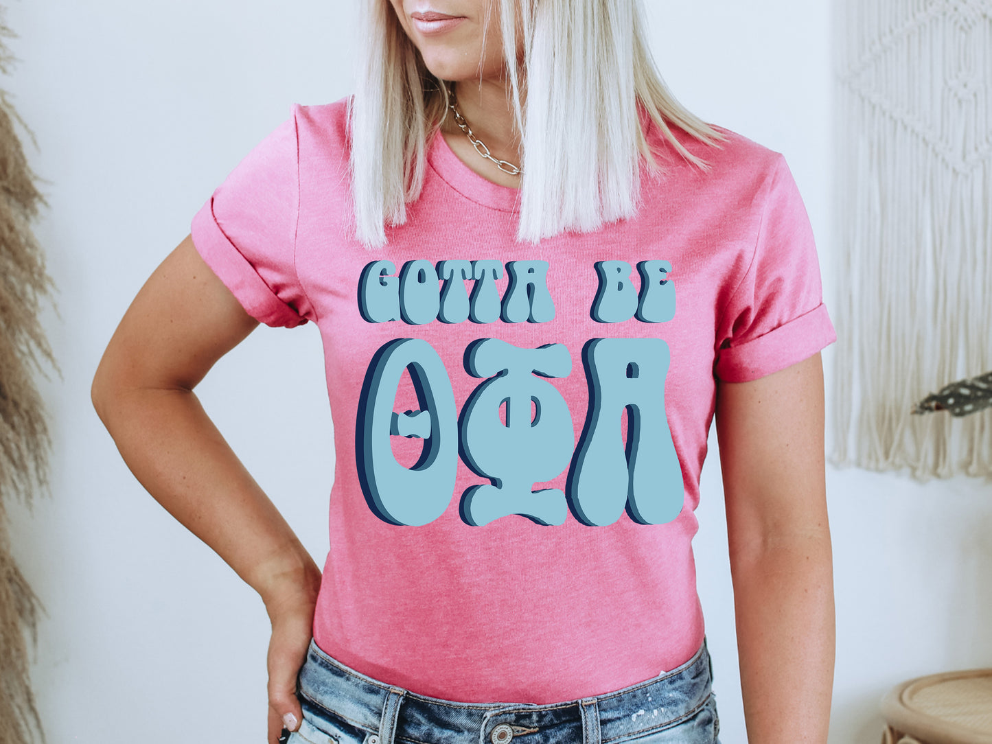 Theta Phi Alpha They've Gotta Be Sorority T-shirt _ 360g