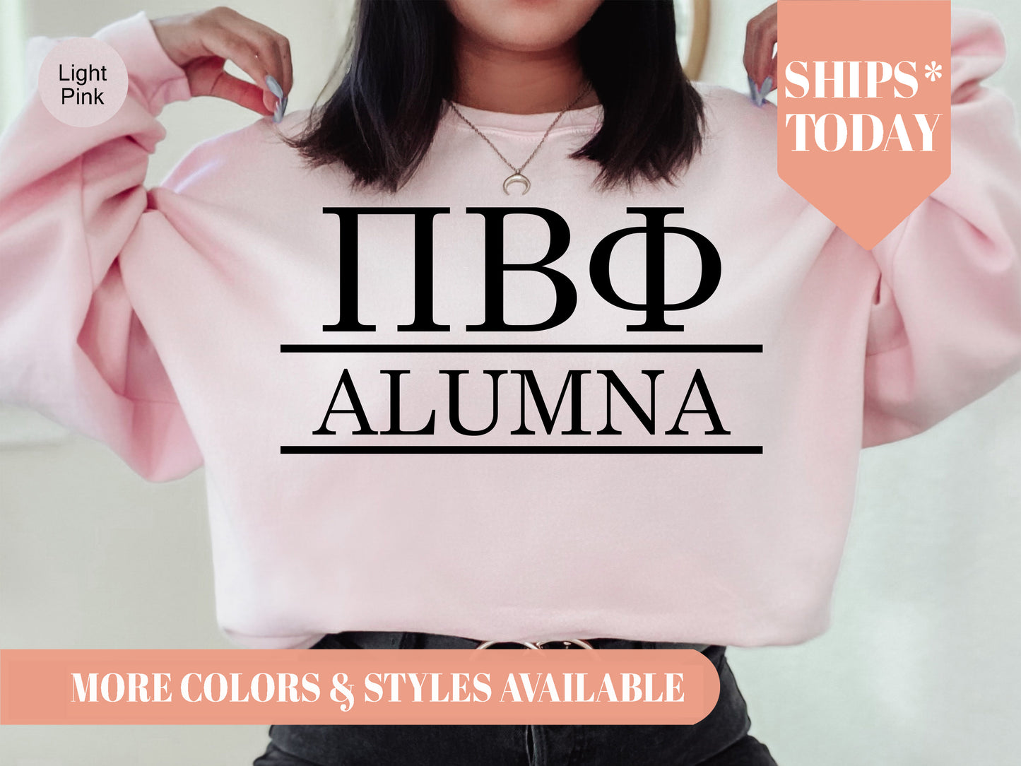 Pi Beta Phi Just Turned Alumna Sorority Sweatshirt _ 30754g