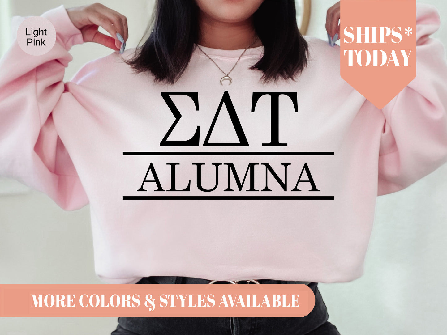 Sigma Delta Tau Just Turned Alumna Sorority Sweatshirt _ 30755g