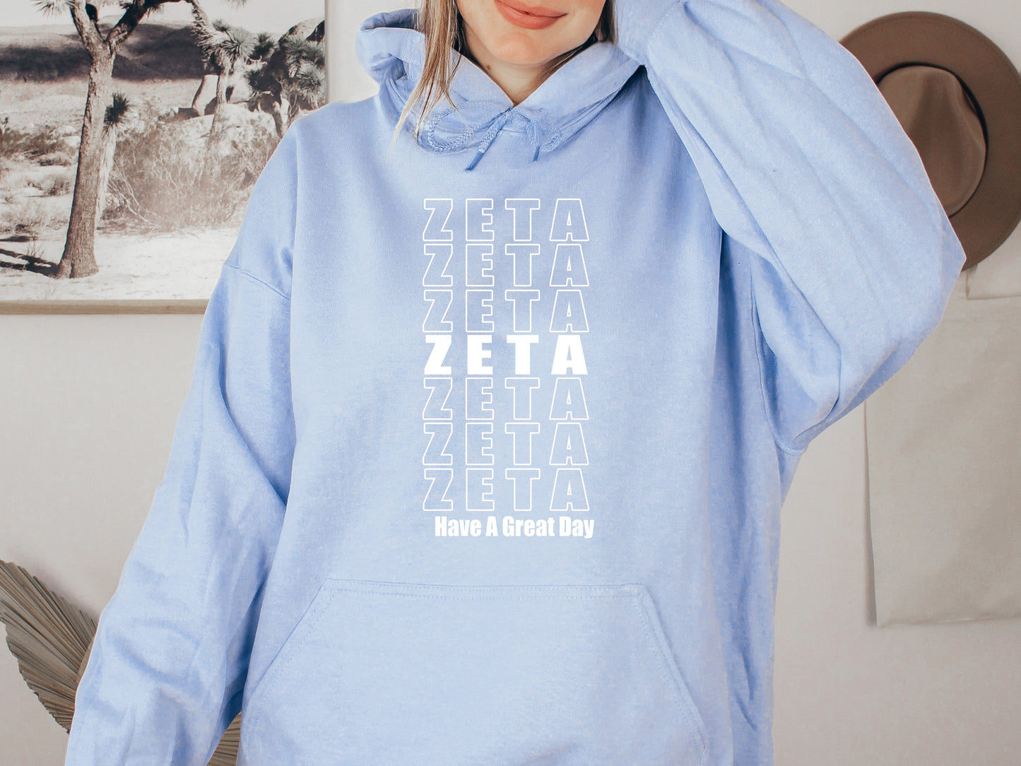 Zeta Tau Alpha Have a Great Day Sorority Hoodie _ 2133g