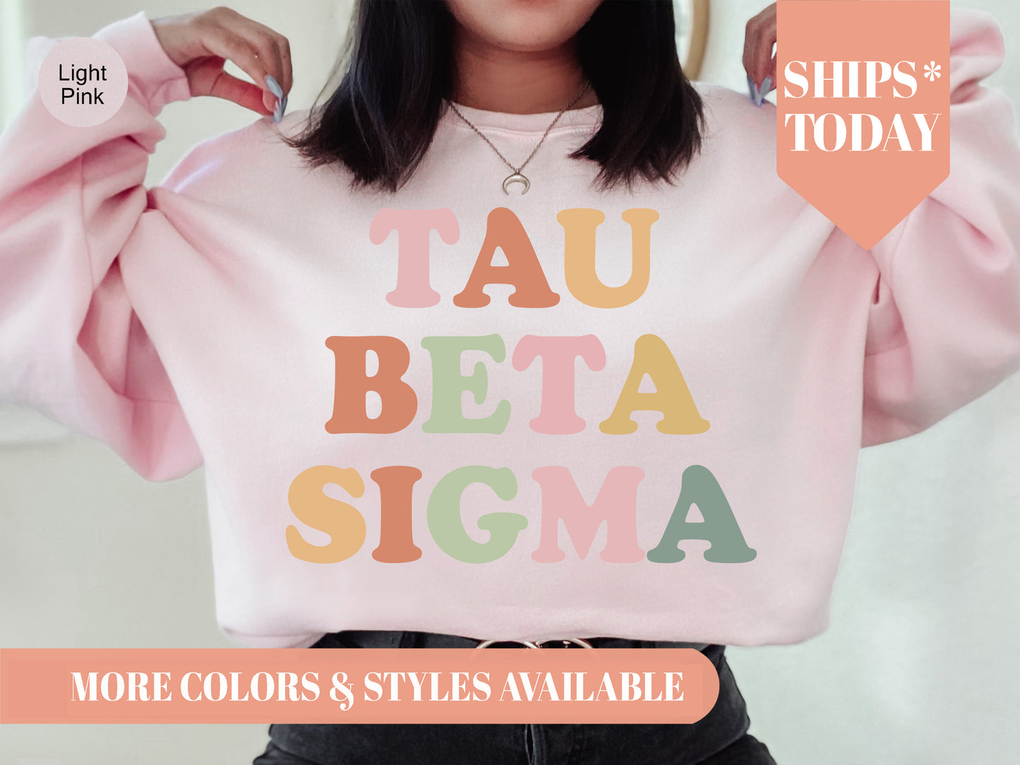 Tau Beta Sigma Bright and Colorful Sorority Sweatshirt _ 3481g