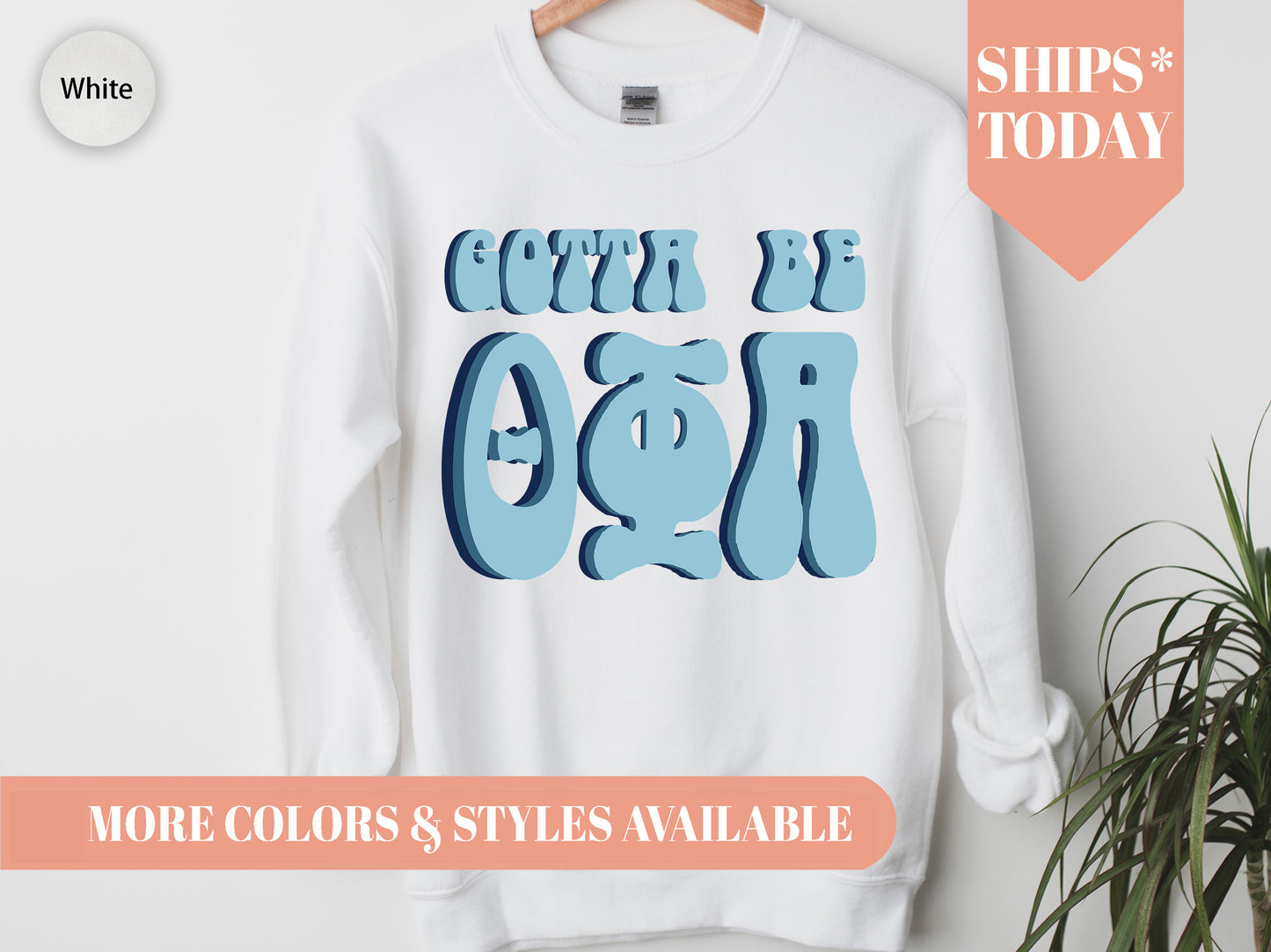 Theta Phi Alpha They've Gotta Be Sorority Sweatshirt _ 360g