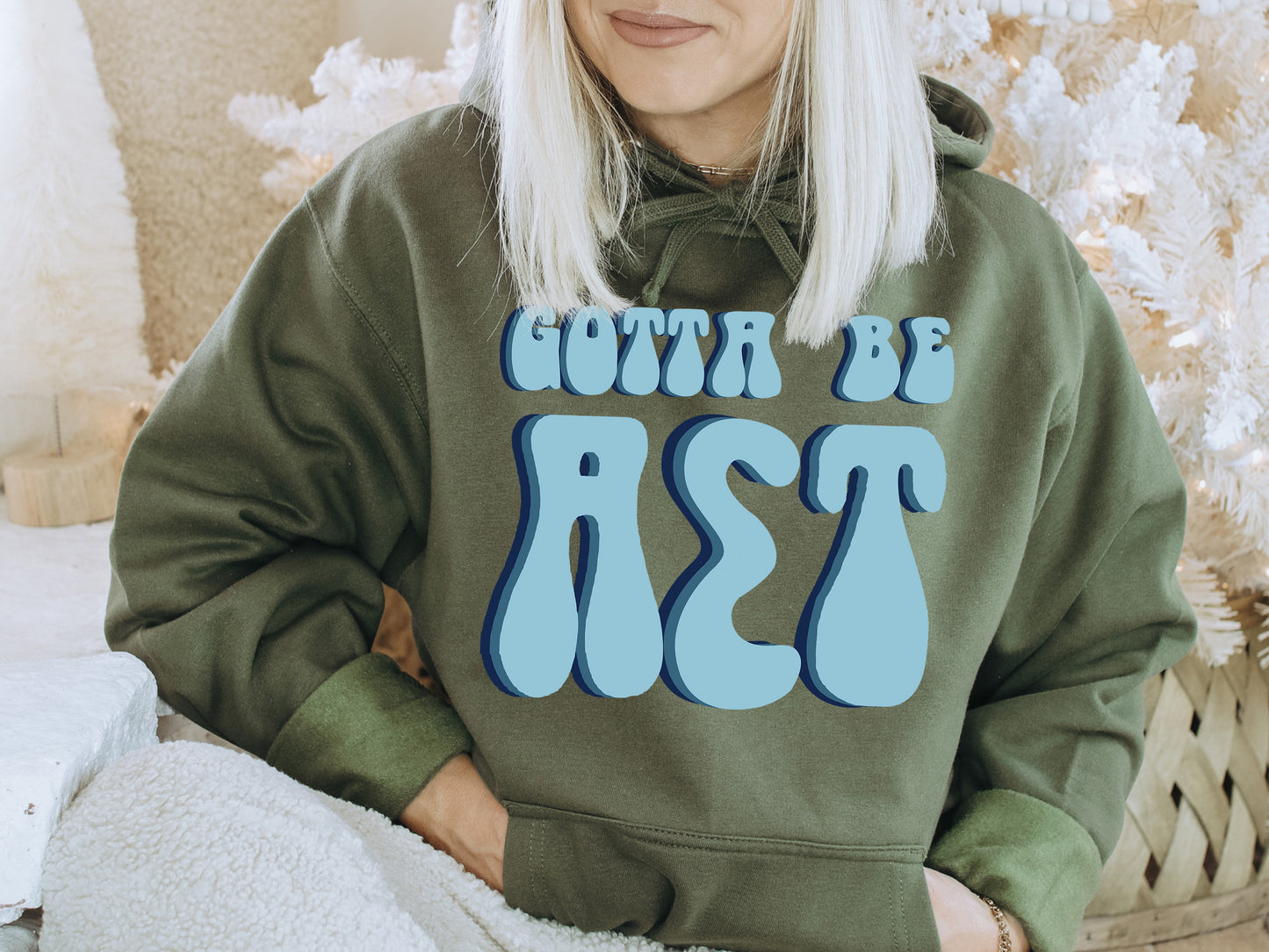 Alpha Sigma Tau They've Gotta Be Sorority Hoodie _ 343g