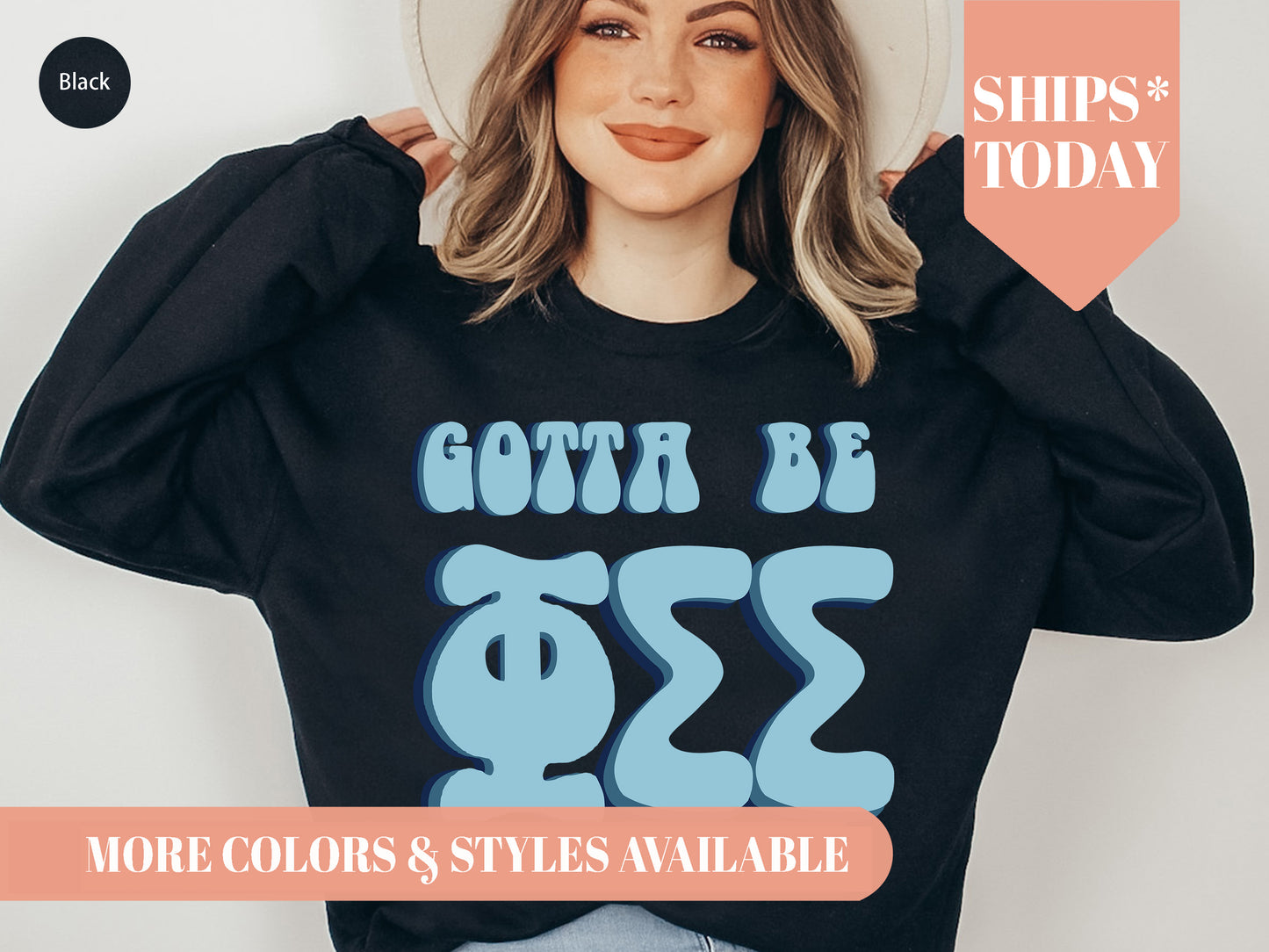 Phi Sigma Sigma They've Gotta Be Sorority Sweatshirt _ 355g