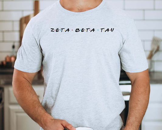 Zeta Beta Tau Greek Friends Fraternity T-shirt _ 30701g