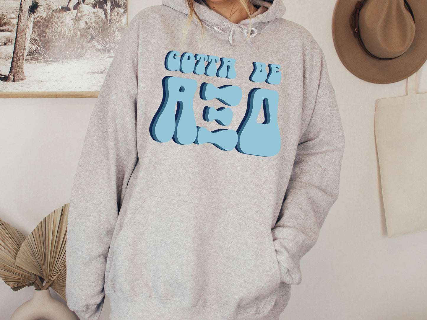 Alpha Xi Delta They've Gotta Be Sorority Hoodie _ 344g