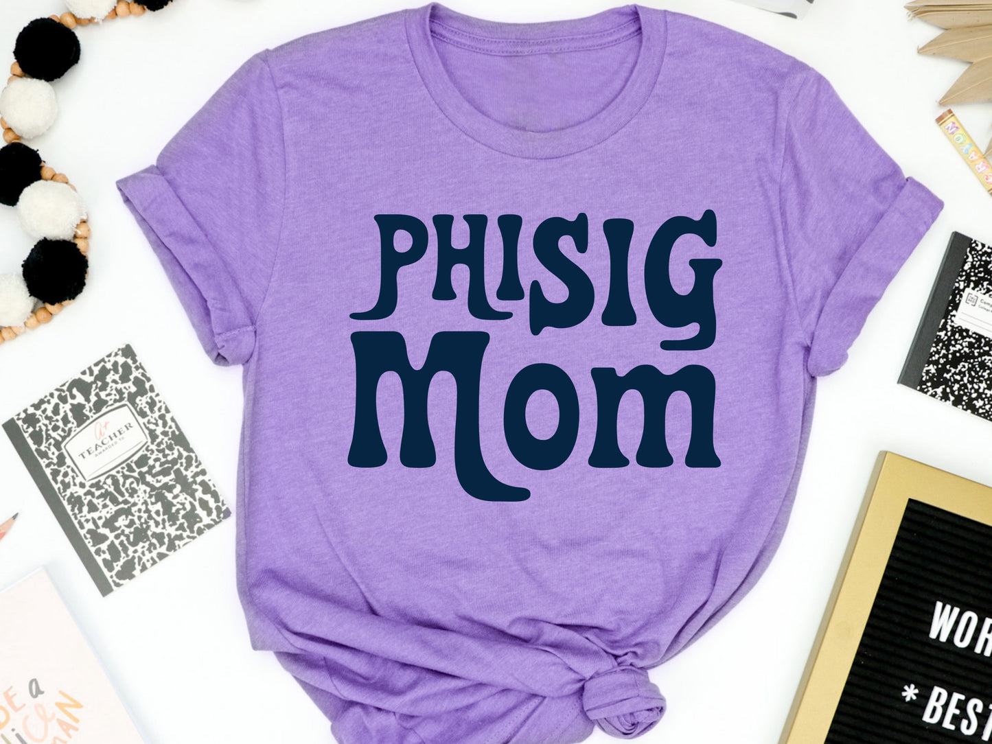 Phi Sigma Sigma Got it from my Mom Sorority T-shirt _ 3090g