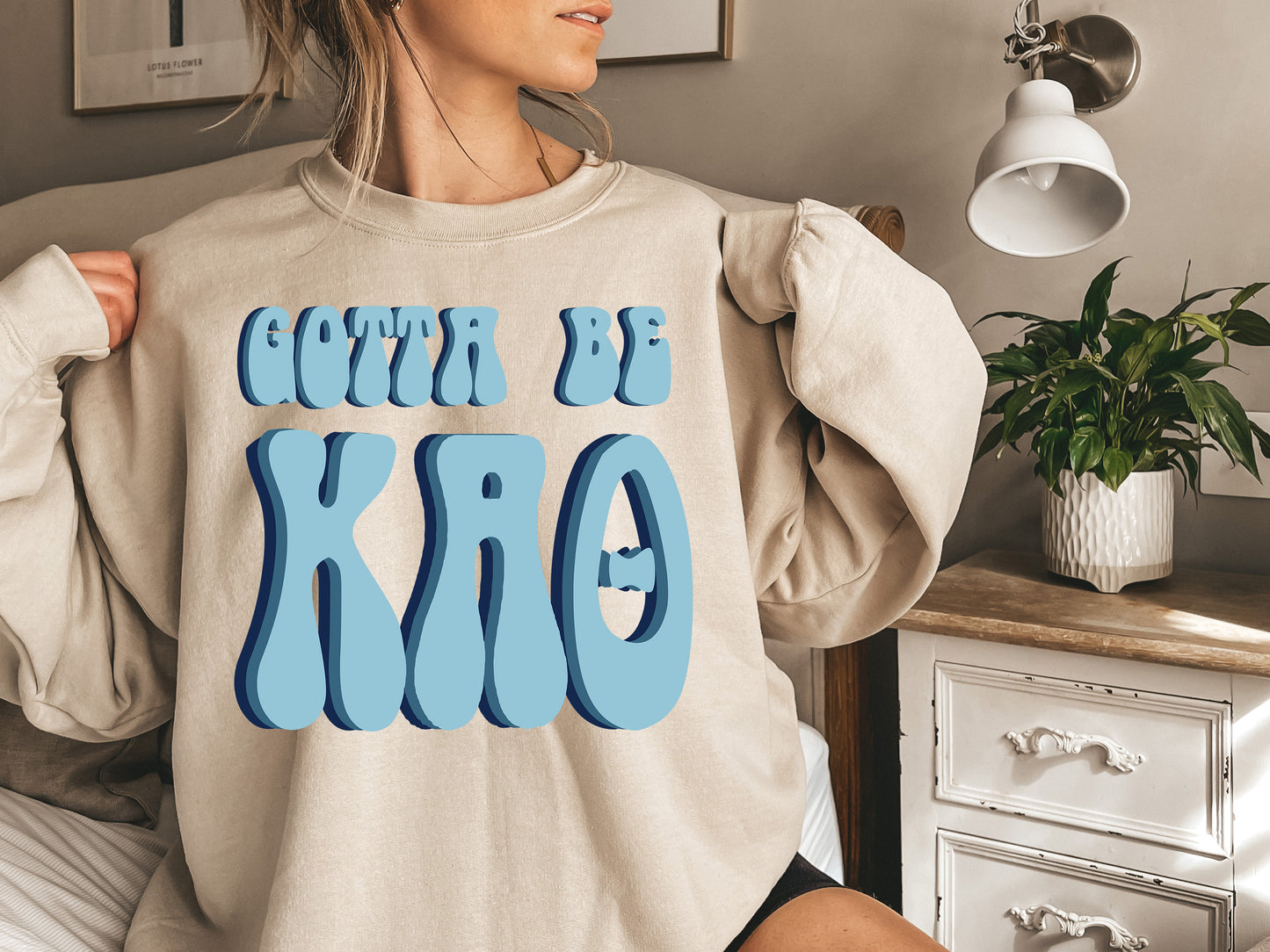 Kappa Alpha Theta They've Gotta Be Sorority Sweatshirt _ 351g