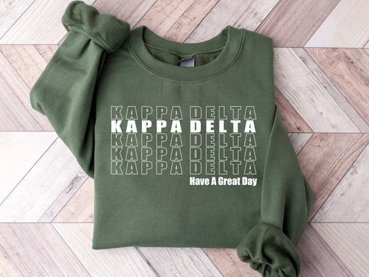 Kappa Delta Have a Great Day Sorority Sweatshirt _ 2124g