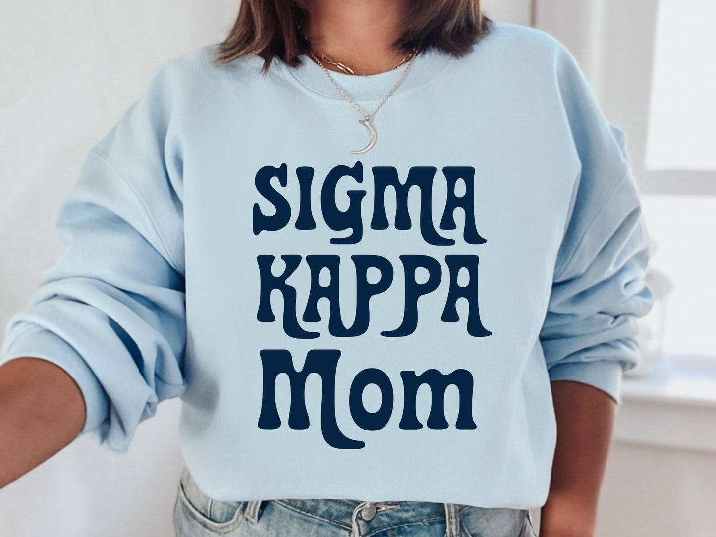 Sigma Kappa Got it from my Mom Sorority Sweatshirt _ 3093g