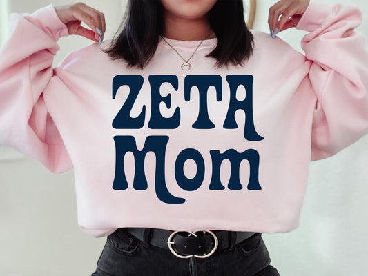 Zeta Tau Alpha Got it from my Mom Sorority Sweatshirt _ 3096g