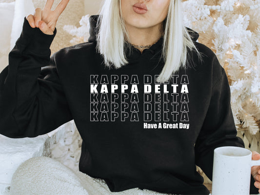 Kappa Delta Have a Great Day Sorority Hoodie _ 2124g