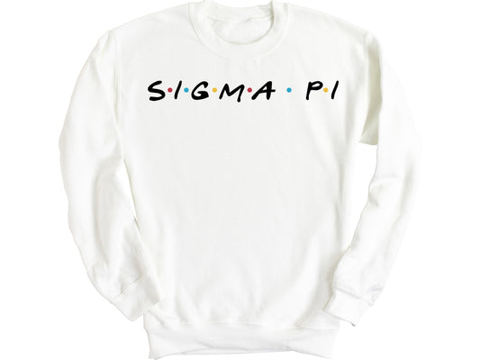 Sigma Pi Greek Friends Fraternity Sweatshirt _ 30697g