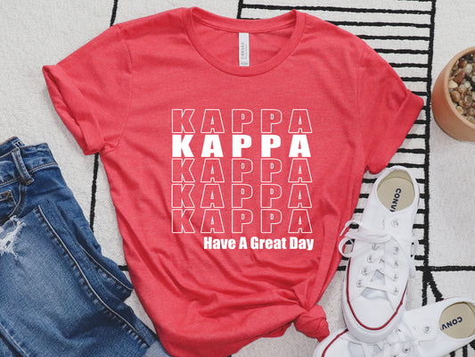 Kappa Kappa Gamma Have a Great Day Sorority T-shirt _ 2125g