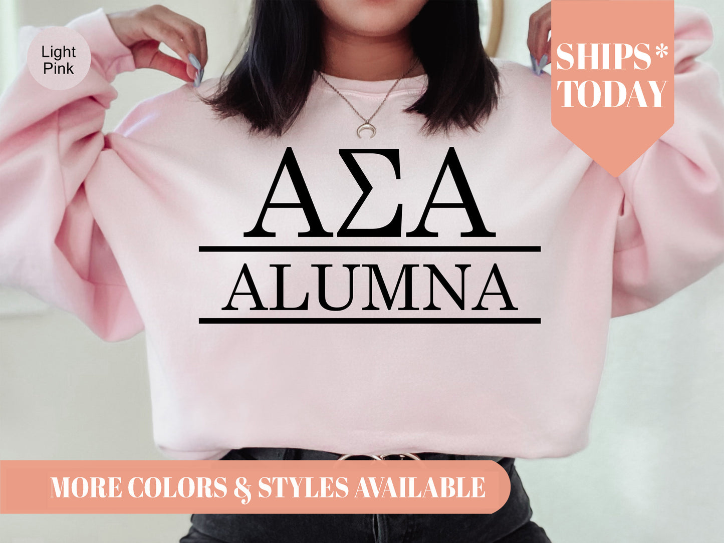 Alpha Sigma Alpha Just Turned Alumna Sorority Sweatshirt _ 30740g