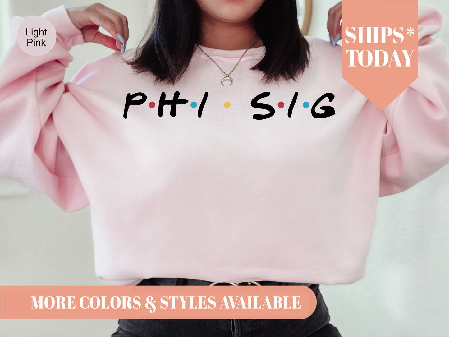 Phi Sigma Sigma Friends Frenzy Sorority Sweatshirt _ 30665g