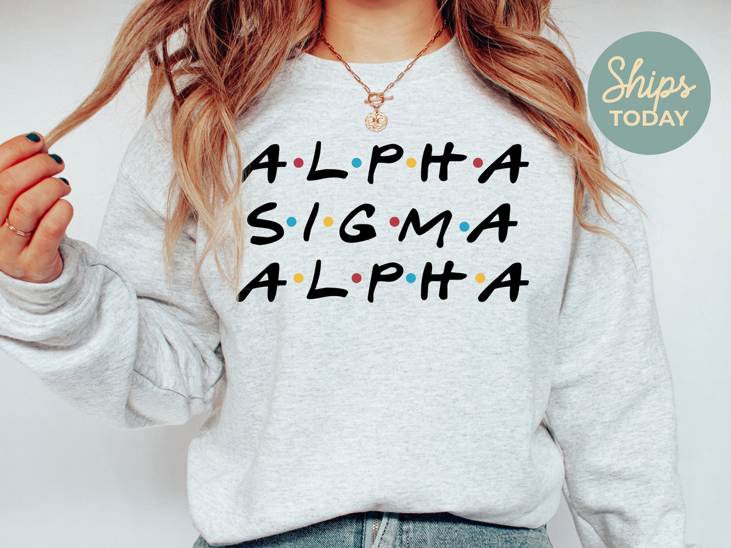 Alpha Sigma Alpha Friends Frenzy Sorority Sweatshirt _ 30652g
