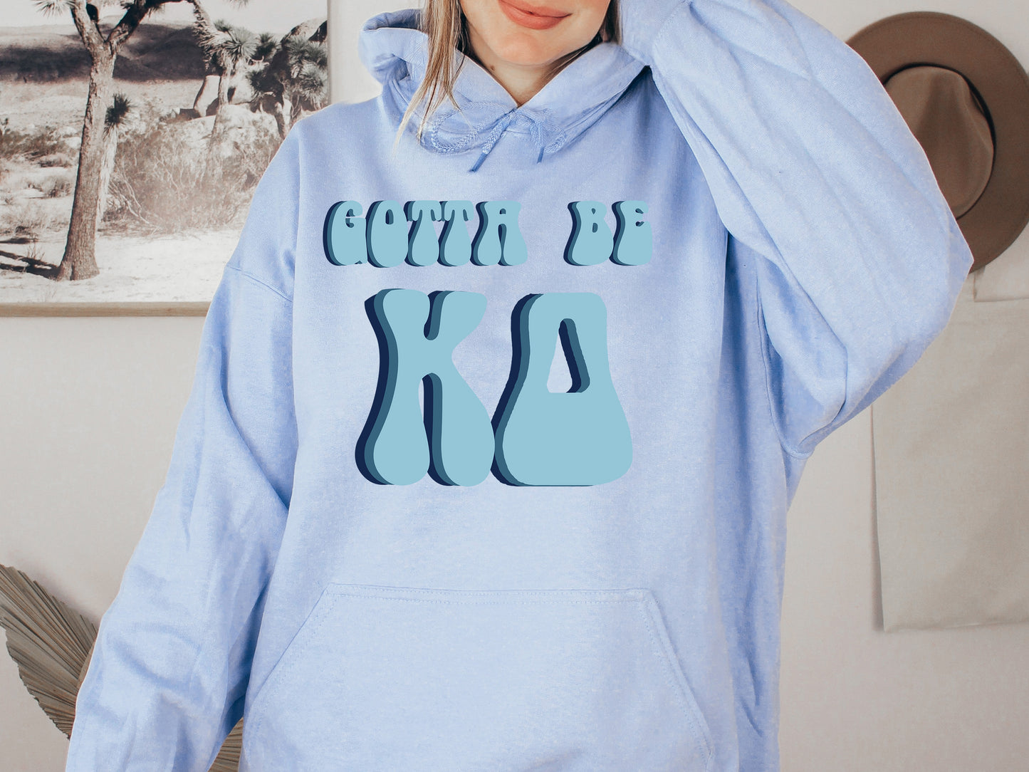 Kappa Delta They've Gotta Be Sorority Hoodie _ 352g