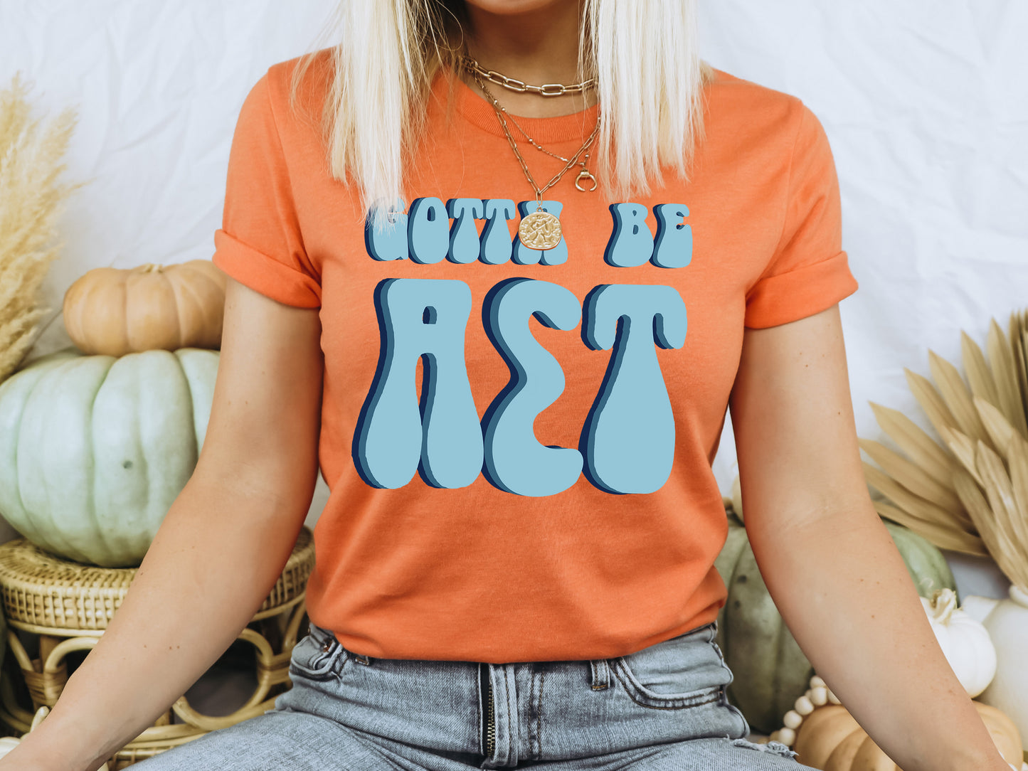 Alpha Sigma Tau They've Gotta Be Sorority T-shirt _ 343g