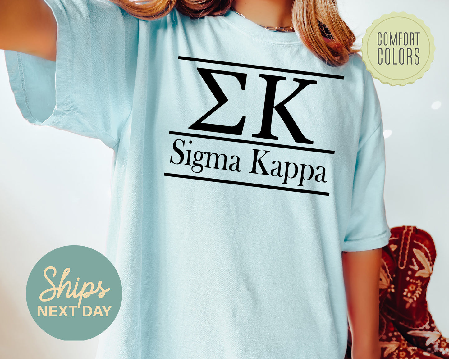 Sigma Kappa Bold Statement Comfort Colors Sorority T-shirt _ 306g