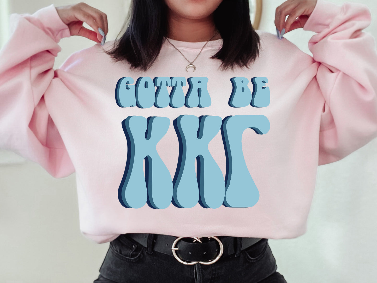 Kappa Kappa Gamma They've Gotta Be Sorority Sweatshirt _ 353g
