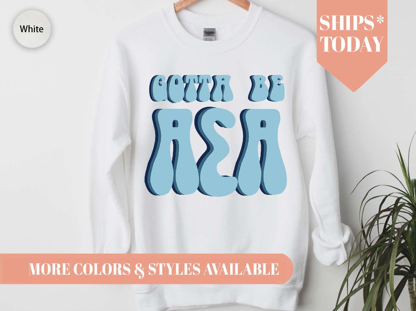 Alpha Sigma Alpha They've Gotta Be Sorority Sweatshirt _ 342g