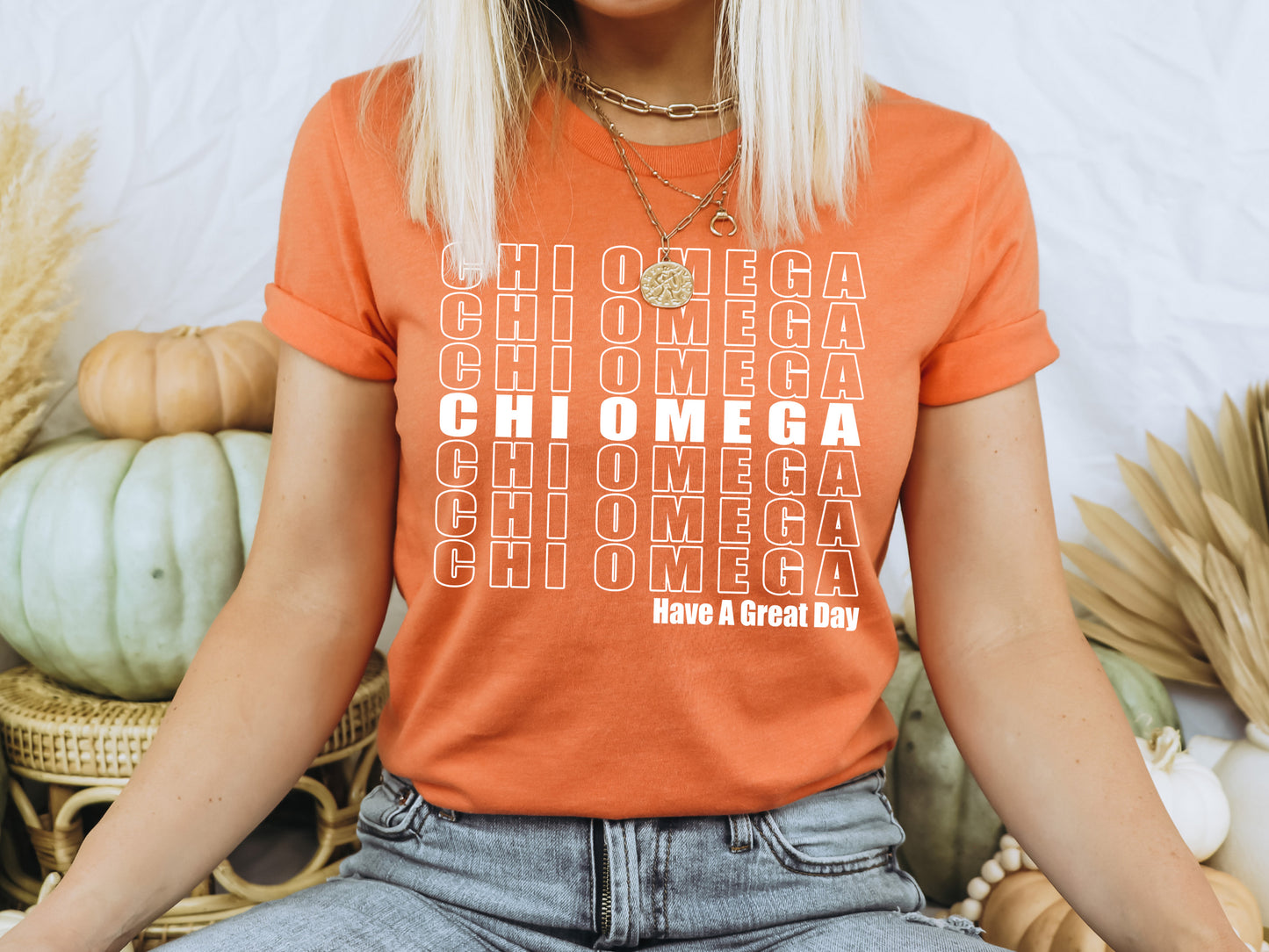 Chi Omega Have a Great Day Sorority T-shirt _ 2117g