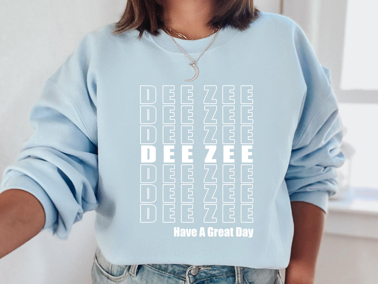 Delta Zeta Have a Great Day Sorority Sweatshirt  _ 2121g