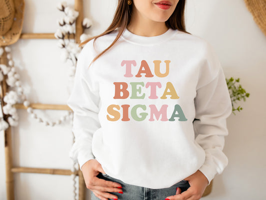 Tau Beta Sigma Bright and Colorful Sorority Sweatshirt _ 3481g
