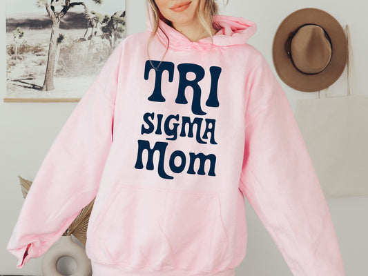 Sigma Sigma Sigma Got it from my Mom Sorority Hoodie _ 3094g