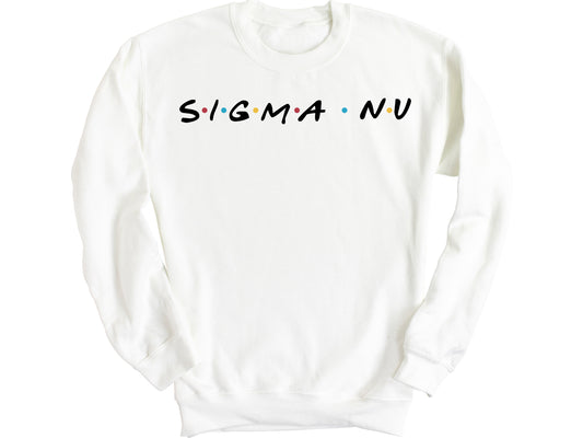 Sigma Nu Greek Friends Fraternity Sweatshirt _ 30695g