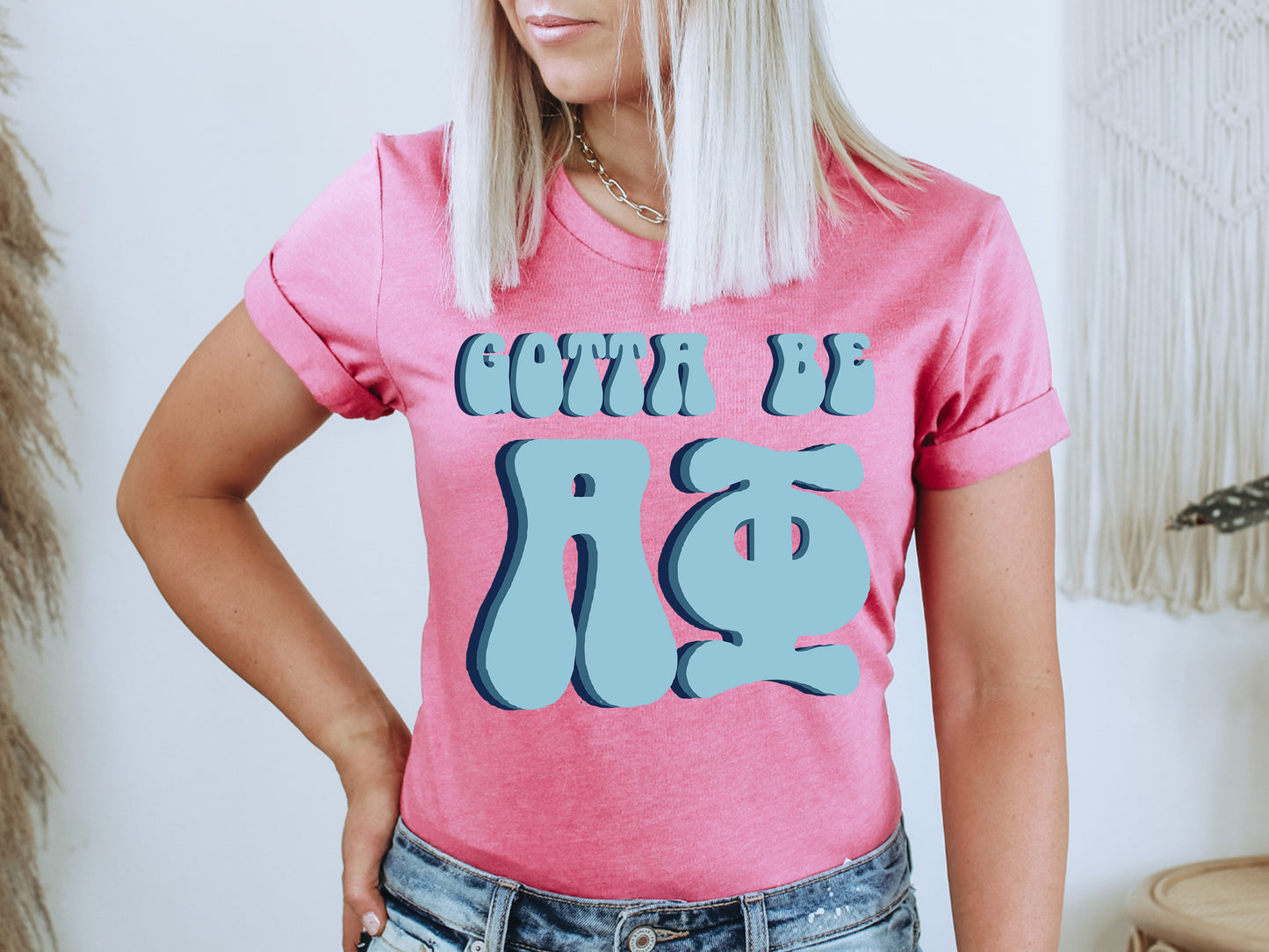 Alpha Phi They've Gotta Be Sorority T-shirt _ 341g