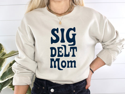 Sigma Delta Tau Got it from my Mom Sorority Sweatshirt _ 3092g