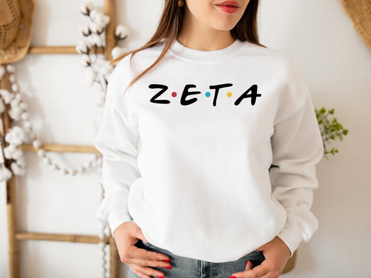 Zeta Tau Alpha Friends Frenzy Sorority Sweatshirt _ 30671g