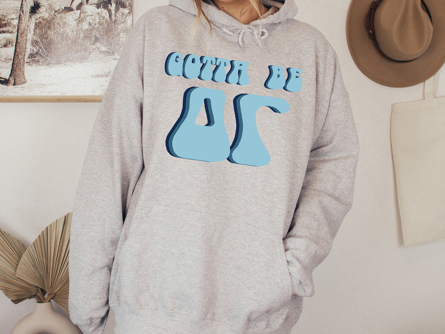 Delta Gamma They've Gotta Be Sorority Hoodie _ 347g