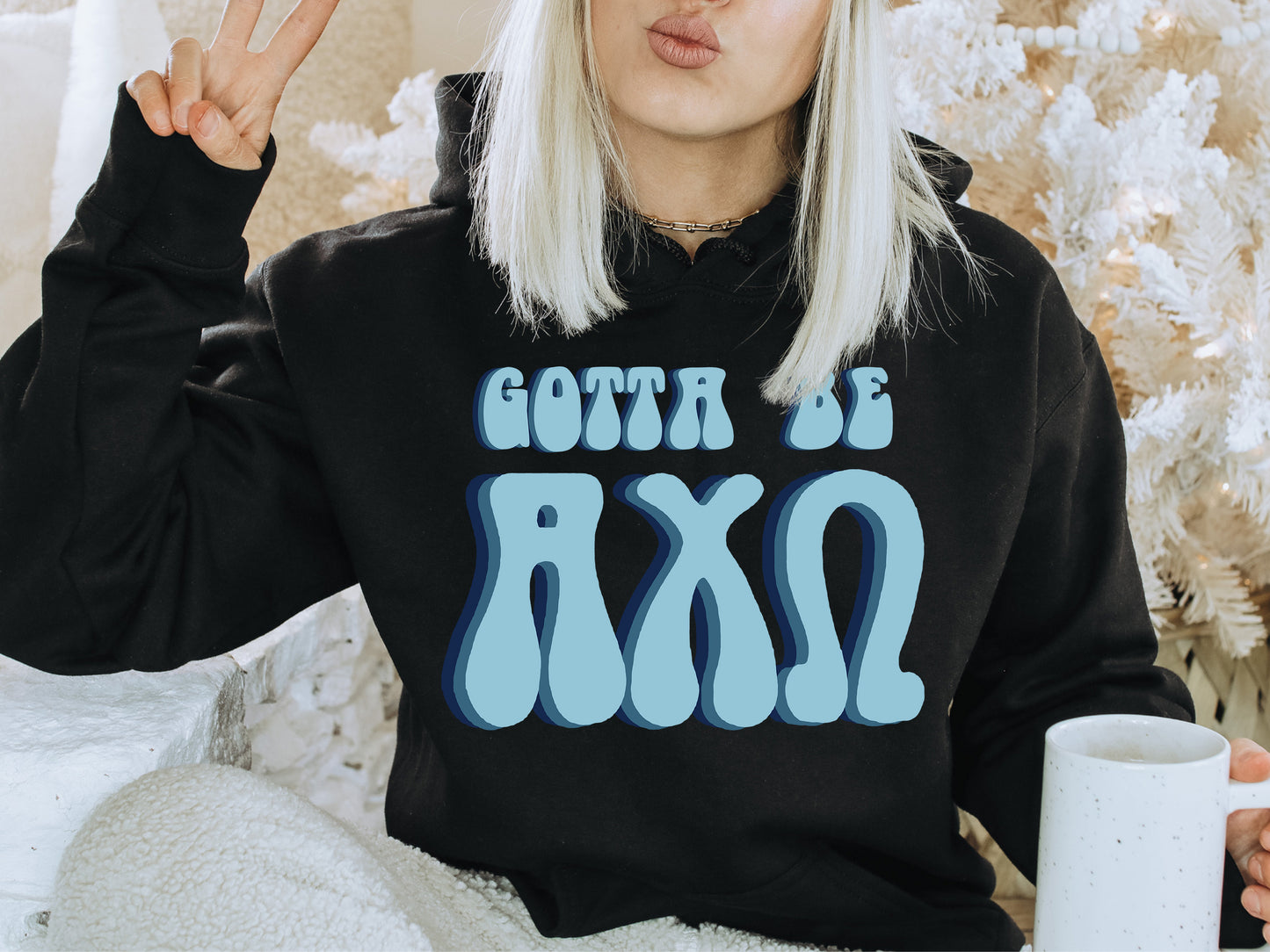 Alpha Chi Omega They've Gotta Be Sorority Hoodie _ 336g