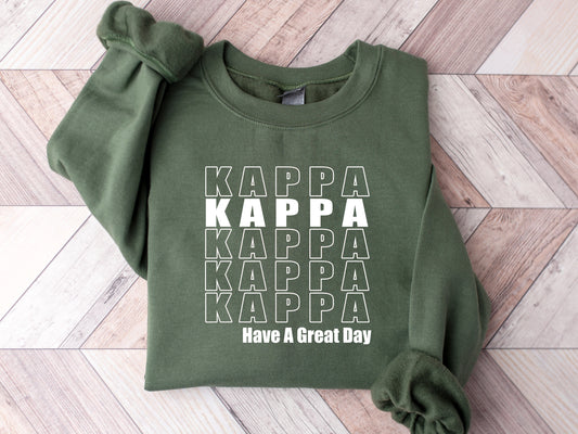 Kappa Kappa Gamma Have a Great Day Sorority Sweatshirt _ 2125g
