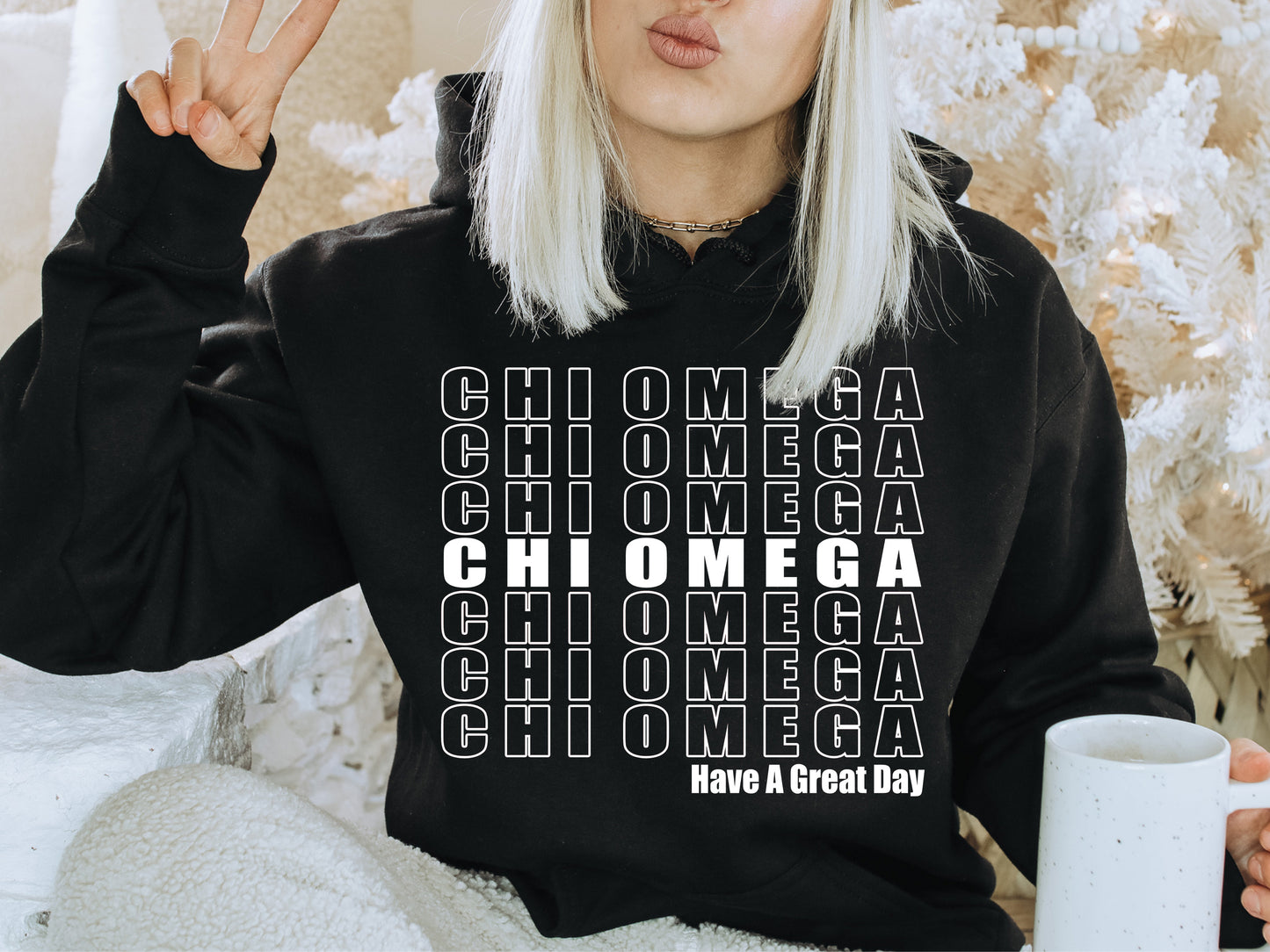 Chi Omega Have a Great Day Sorority Hoodie _ 2117g