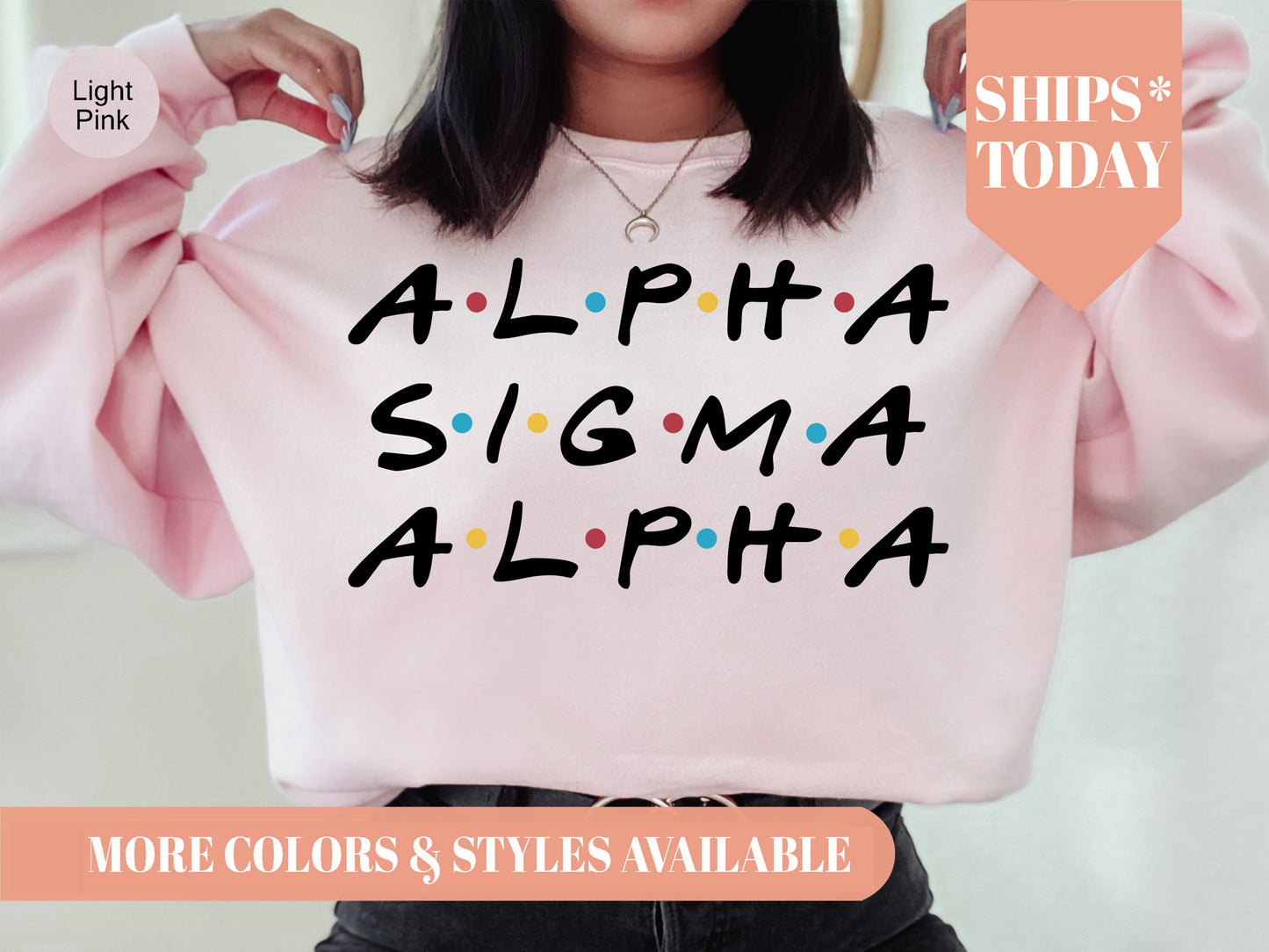 Alpha Sigma Alpha Friends Frenzy Sorority Sweatshirt _ 30652g
