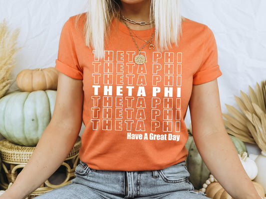 Theta Phi Alpha Have a Great Day Sorority T-shirt _ 2132g