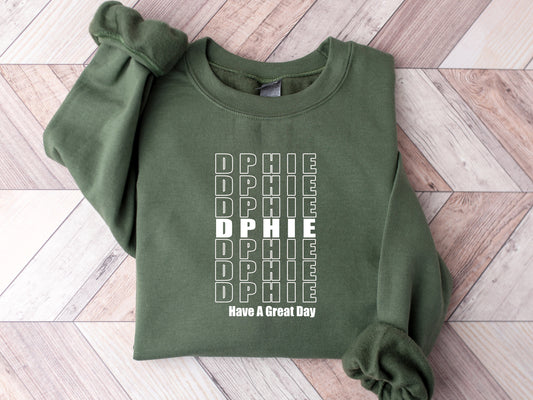 Delta Phi Epsilon Have a Great Day Sorority Sweatshirt _ 2120g