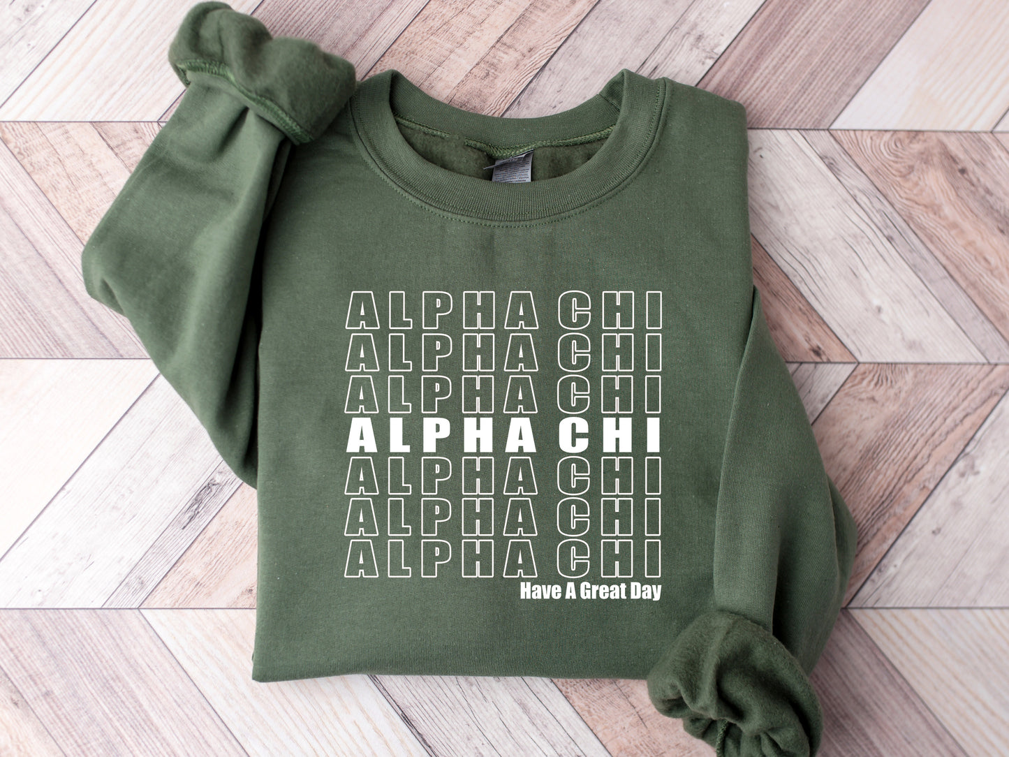 Alpha Chi Omega Have a Great Day Sorority Sweatshirt _ 2108g