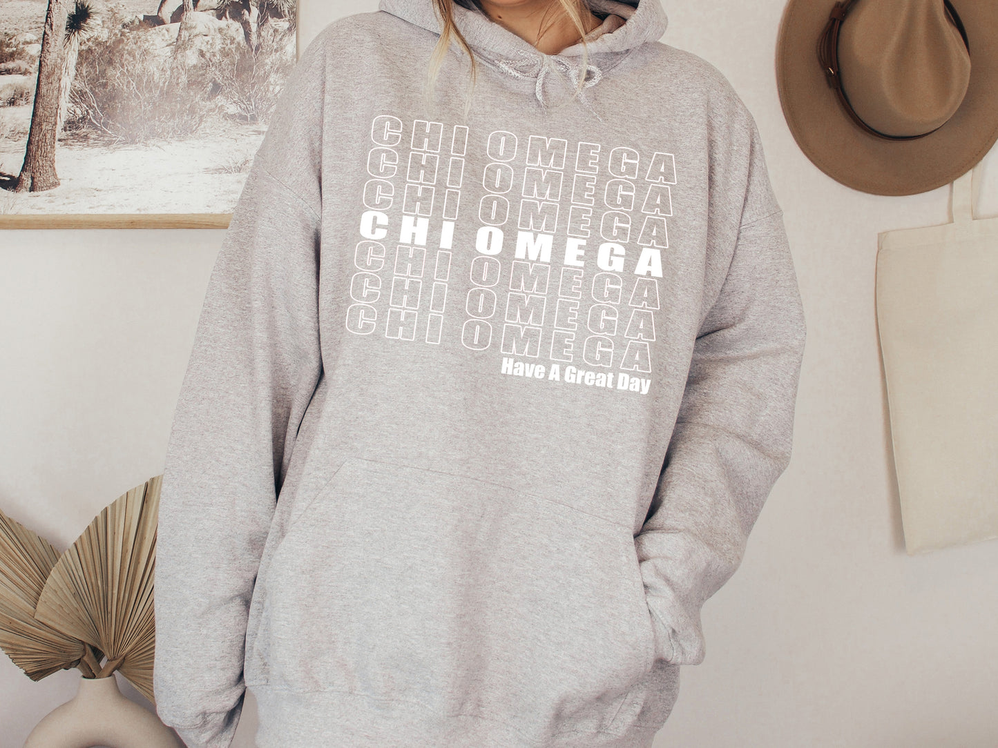 Chi Omega Have a Great Day Sorority Hoodie _ 2117g