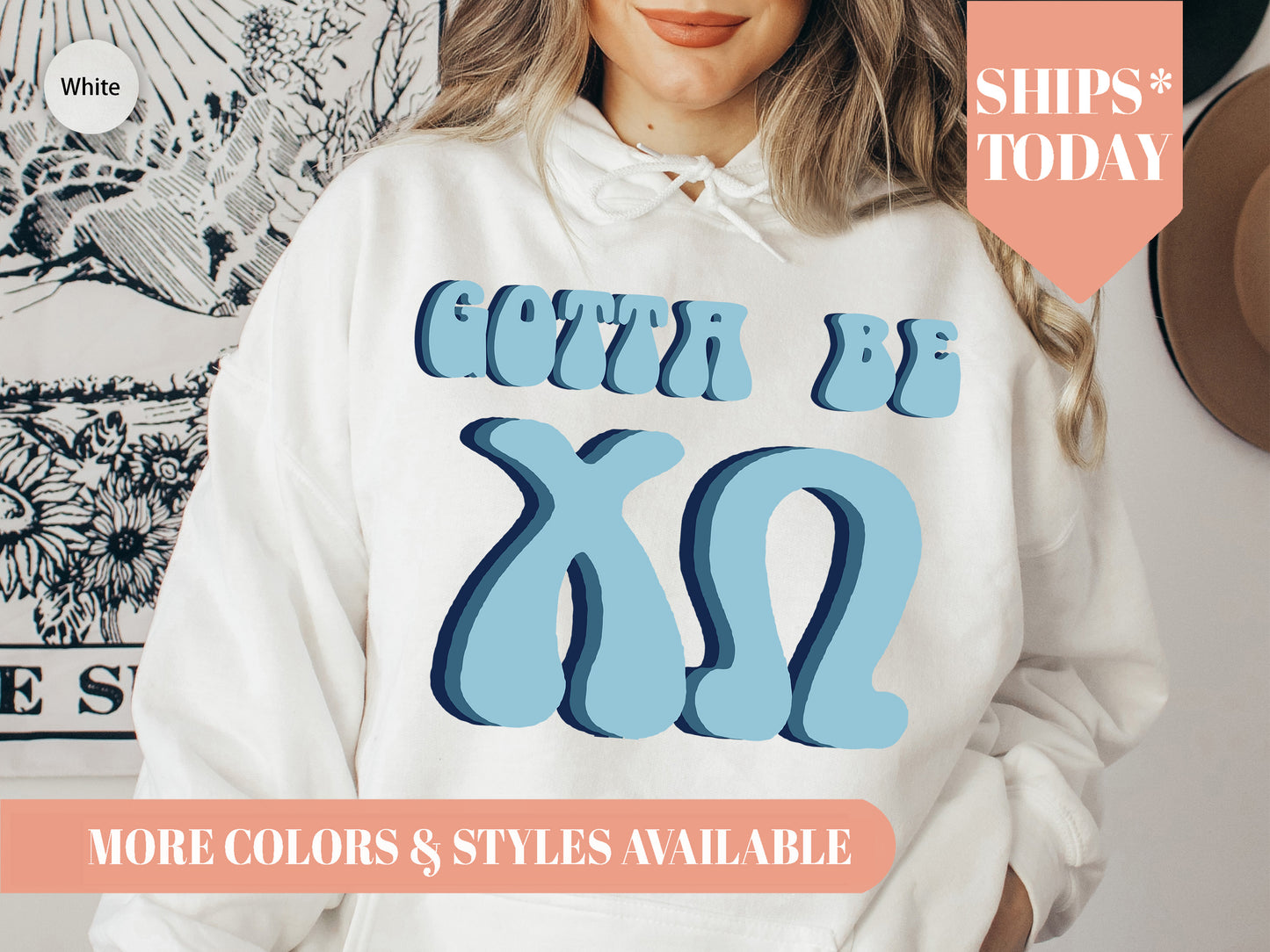 Chi Omega They've Gotta Be Sorority Hoodie _ 345g